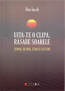 Coperta carte Uită-te o clipă, răsare soarele