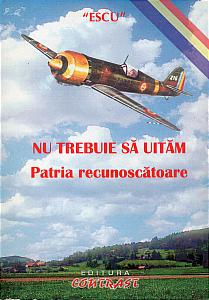 Coperta carte Nu trebuie să uităm Patria recunoscătoare